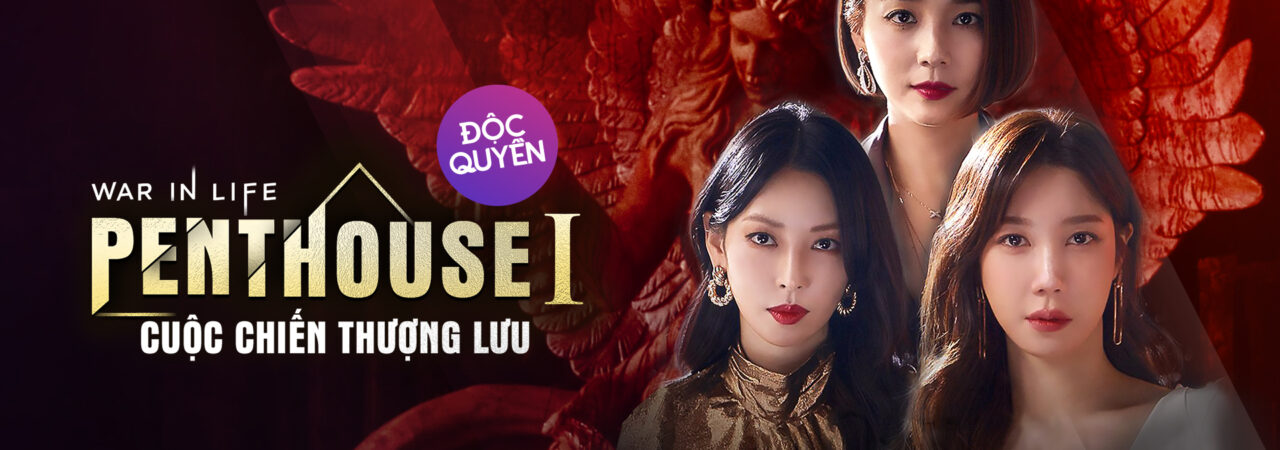 Poster of Penthouse Cuộc Chiến Thượng Lưu 1