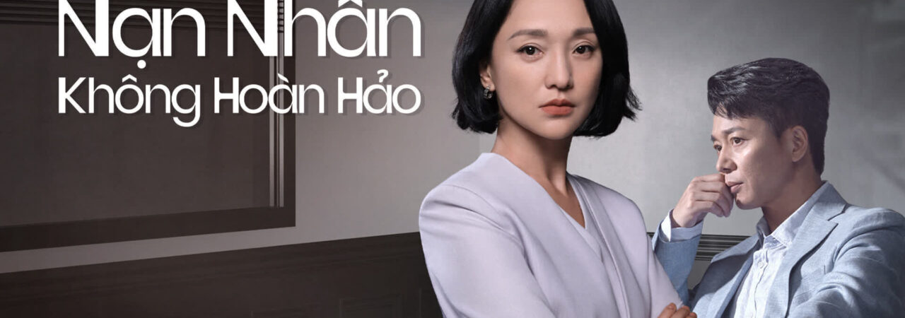 Phim Nạn Nhân Không Hoàn Hảo HD Vietsub