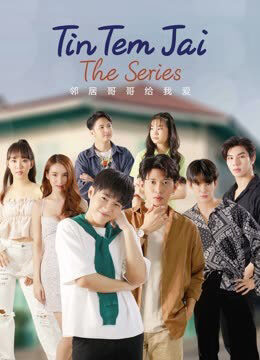 Phim Tin Tem Jai The Series FHD Vietsub