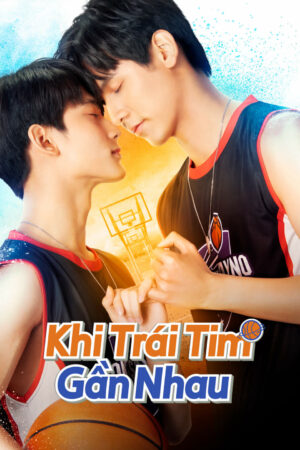 Phim Khi Trái Tim Gần Nhau HD Vietsub