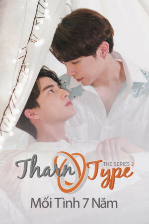 Phim TharnType The Series 2 Mối Tình 7 Năm HD Vietsub