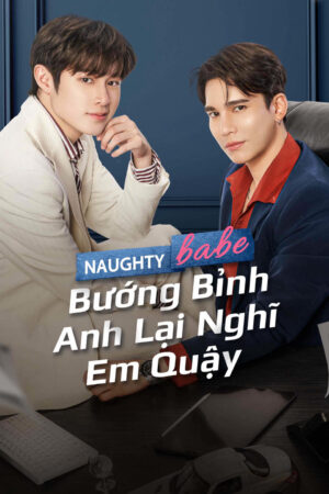 Xem Phim Bướng Bỉnh Anh Lại Nghĩ Em Quậy 04 HD Vietsub-Naughty Babe