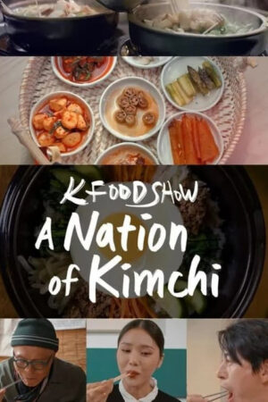 Xem Phim Hàn Quốc Xứ Sở Kim Chi 02 HD Vietsub-A Nation Of Kimchi