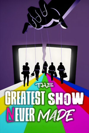 Phim The Greatest Show Never Made HD Vietsub