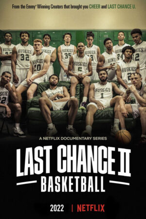 Xem Phim Cơ Hội Cuối Cùng Bóng Rổ ( 2) 02 HD Vietsub-Last Chance U Basketball (Season 2)