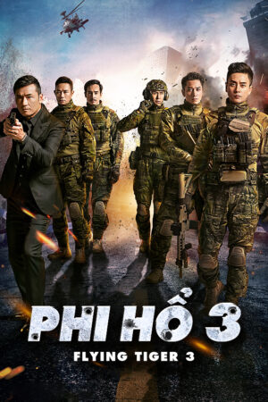 Phim Phi Hổ 3 HD Lồng Tiếng