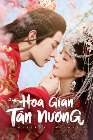 Xem Phim Hoa Gian Tân Nương 11 HD Thuyết Minh-Believe In Love