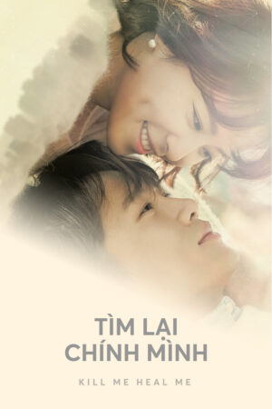 Xem Phim Tìm Lại Chính Mình 02 HD Vietsub-Kill Me Heal Me