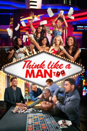 Xem Phim Đàn Ông Đích Thực 2 full HD Vietsub-Think Like a Man Too