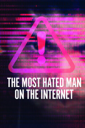 Xem Phim Người Đàn Ông Bị Căm Ghét Nhất Trên Internet 01 HD Vietsub-The Most Hated Man On The Internet