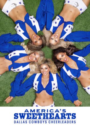 Phim AMERICAS SWEETHEARTS Đội Cổ Vũ Dallas Cowboys FHD Vietsub