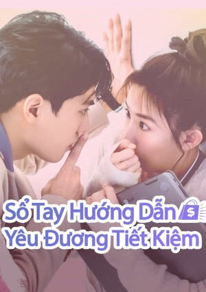 Xem Phim Sổ Tay Hướng Dẫn Yêu Đương Tiết Kiệm 22 FHD Vietsub-Love on a Shoestring