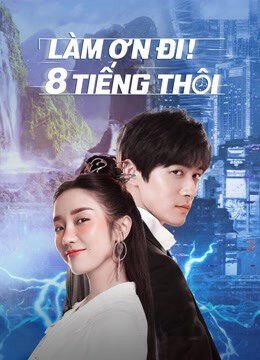 Xem Phim Làm Ơn 8 Tiếng Thôi 14 HD Vietsub-Eight Hours