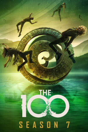 Xem Phim 100 Người Thử Nghiệm ( 7) 04 HD Thuyết Minh-The 100 (Season 7)