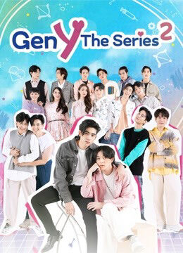 Xem Phim Gen Y The Series ( 2) 11 HD Vietsub-Gen Y The Series (Season 2)