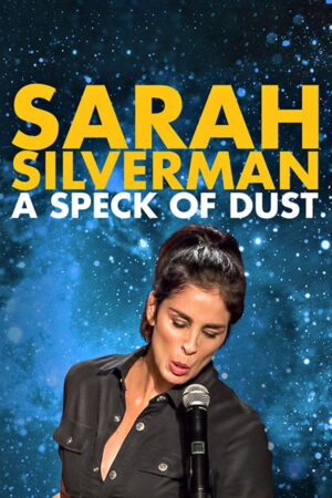 Phim Sarah Silverman Một Đốm Bụi HD Vietsub