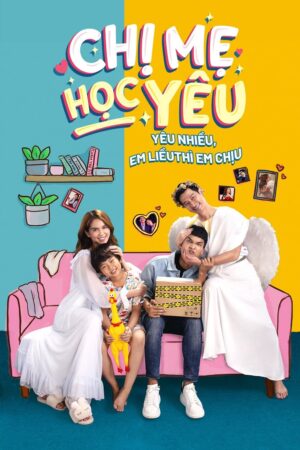 Phim Chị Mẹ Học Yêu ( 2) FHD Vietsub