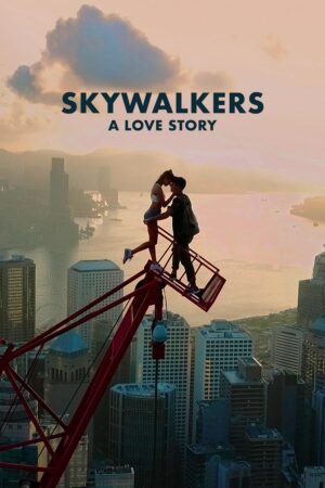 Phim Skywalkers Một chuyện tình FHD Vietsub