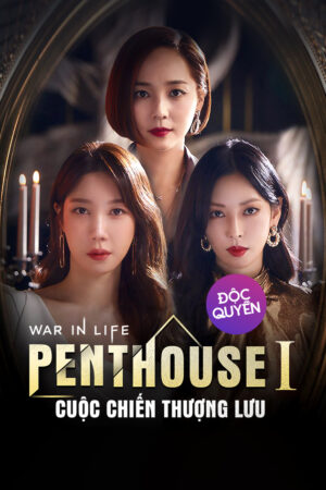 Xem Phim Penthouse Cuộc Chiến Thượng Lưu 1 03 FHD Vietsub-The Penthouse War In Life 1