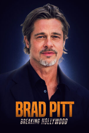 Xem Phim Siêu Sao Điện Ảnh Hollywood Brad Pitt full FHD Vietsub-Brad Pitt Breaking Hollywood