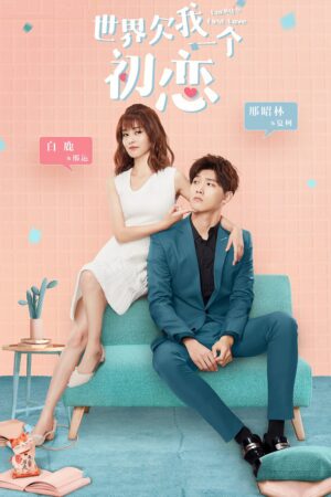 Xem Phim Thế Giới Nợ Tôi Một Mối Tình Đầu 10 FHD Vietsub-Luckys First Love