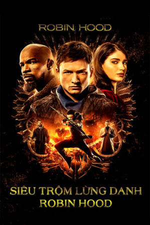 Phim Siêu Trộm Lừng Danh Robin Hood HD Vietsub