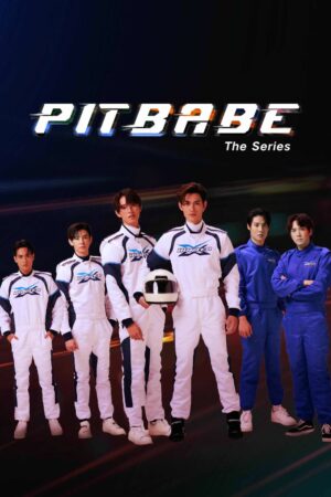 Phim Pit Babe The Series FHD Vietsub