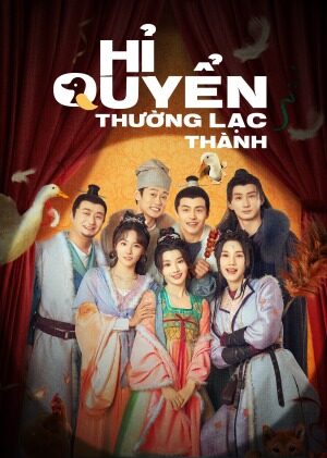 Phim Hỉ Quyển Thường Lạc Thành FHD Vietsub