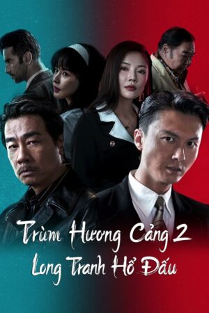 Xem Phim Trùm Hương Cảng 2 Long Tranh Hổ Đấu full FHD Vietsub-Extras for Chasing The Dragon