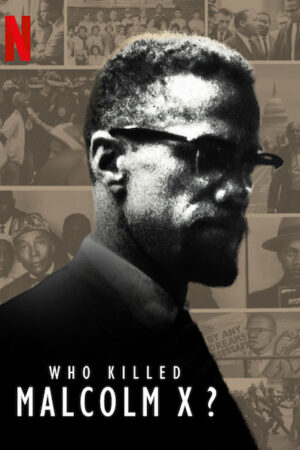 Xem Phim Ai Đã Giết Malcolm X 01 HD Vietsub-Who Killed Malcolm X