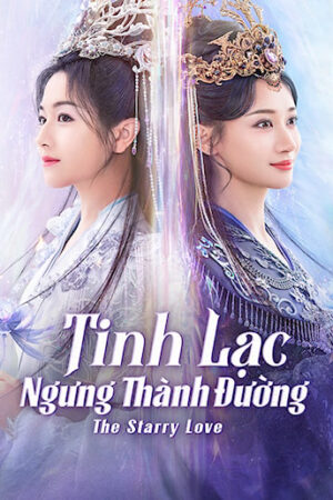 Phim Tinh Lạc Ngưng Thành Đường FHD Vietsub