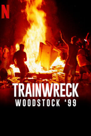 Xem Phim Sự Kiện Thảm Họa Woodstock 99 01 HD Vietsub-Trainwreck Woodstock 99