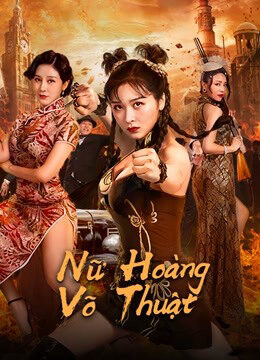 Phim Nữ Hoàng Võ Thuật HD Vietsub