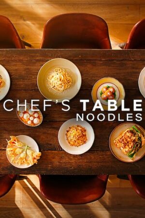 Xem Phim Bàn Của Bếp Trưởng Món Mì 4 FHD Vietsub-Chefs Table Noodles