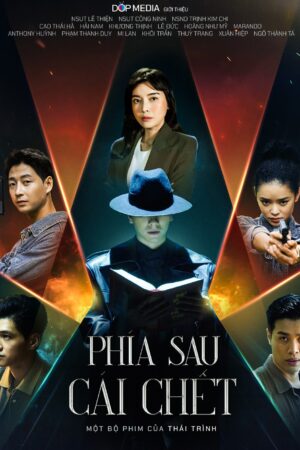 Xem Phim Phía Sau Cái Chết 19 FHD Vietsub-Behind The Death