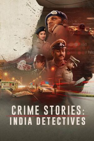 Xem Phim Câu chuyện tội phạm Thanh tra Ấn Độ 02 FHD Vietsub-Crime Stories India Detectives