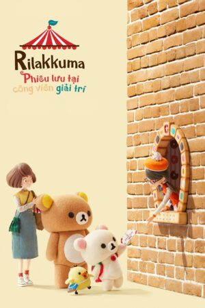 Phim Rilakkuma Phiêu lưu tại công viên giải trí FHD Vietsub