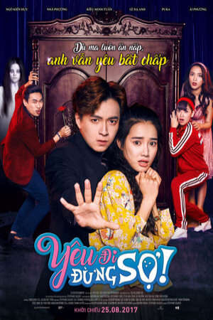 Phim Yêu Đi Đừng Sợ HD - Vietsub