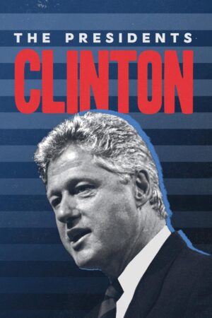 Phim Tổng Thống Bill Clinton FHD Vietsub