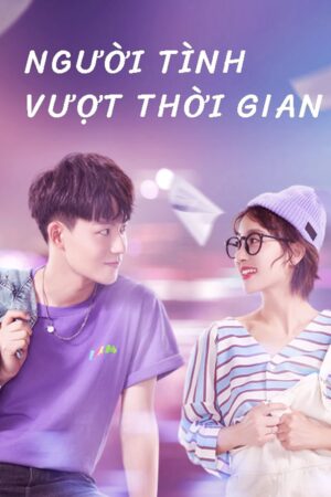 Phim Người Tình Vượt Thời Gian FHD Vietsub