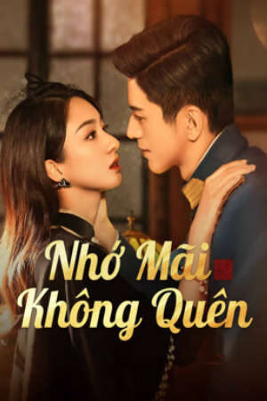 Phim Không Bao Giờ Quên HD - Vietsub