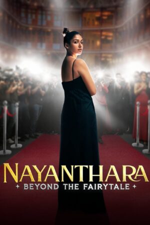 Phim Nayanthara Đằng Sau Chuyện Cổ Tích FHD Vietsub