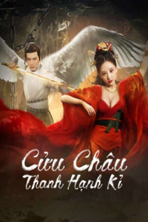 Phim Cửu Châu Thanh Hạnh Kỉ HD - Vietsub